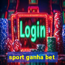 sport ganha bet